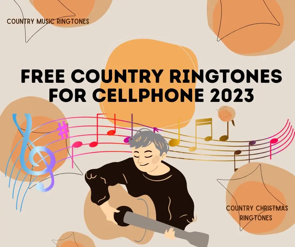 Free Country Ringtones For Cellphone 2023