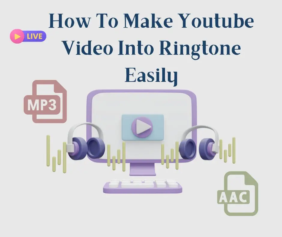 How To Make Youtube Video Into Ringtone Easily